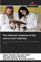 The immune response of the cat to FeLV infection 6208113512 Book Cover