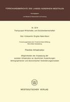 Flexible Infrastruktur: Moglichkeiten Der Anpassung Der Sozialen Infrastruktur an Raumlichen Auswirkungen Demographischer Und Okonomischer Veranderungsprozesse 3531032143 Book Cover