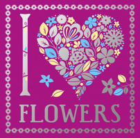 I Heart Flowers 1454942894 Book Cover