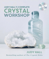 Judy Hall's Complete Crystal Workshop 184181461X Book Cover