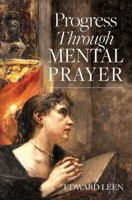 Progress Through Mental Prayer 159417475X Book Cover