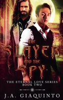 The Slayer and The Spy B0D85YX6L9 Book Cover