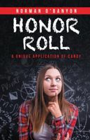 Honor Roll: A Unique Application of Candy 1532040679 Book Cover