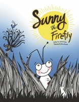 Sunny the Firefly B0BKV3LP9V Book Cover