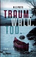 Traum. Wald. Tod. 3739229799 Book Cover