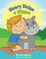 Henry Helps a Hippo 1974391701 Book Cover