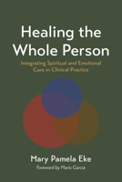 Healing the Whole Person B0H2KGGT8L Book Cover