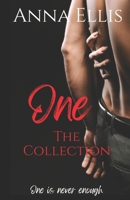 One - The Collection: A sexy series about friends to swinging lovers 1989203205 Book Cover