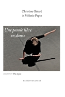 Une parole libre en danse (French Edition) 2845052871 Book Cover