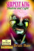Serpent King: Shadow and Light 1976211735 Book Cover