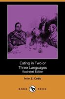 Eating in Two or Three Languages 1517356709 Book Cover