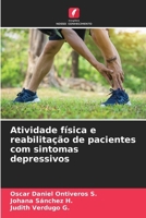 Atividade física e reabilitação de pacientes com sintomas depressivos 6206620786 Book Cover