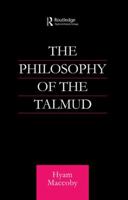 Philosophy of the Talmud (Curzon Jewish Philosophy) 041559264X Book Cover
