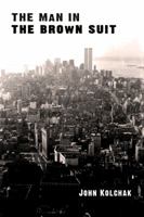 The Man in the Brown Suit 0984013024 Book Cover