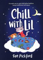 Chill With Lil 1857144716 Book Cover