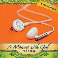 A Moment with God for Teens 1426741529 Book Cover