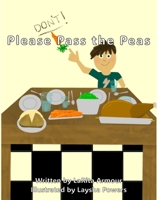 Please Don't Pass the Peas B0FHFGLZVK Book Cover