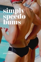 Simply Speedo Bums 0359914799 Book Cover