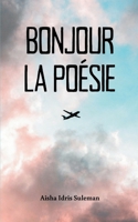 Bonjour La Poésie 9357214984 Book Cover