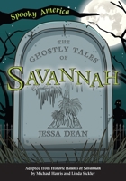 The Ghostly Tales of Savannah 1467198072 Book Cover