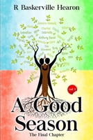 A Good Season: The Final Chapter B08PXB5NTK Book Cover
