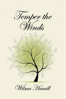 Temper the Winds 1682221091 Book Cover