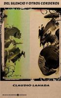 Del Silencio y otros Corderos 0692611827 Book Cover
