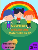 Cahier d'Écriture Maternelle au CP: Livre de vacances petite section dès 3 ans en COULEURS - Apprentissage et calculs - point par point pour relier ... avec illustrations Animaux B08924C4BL Book Cover
