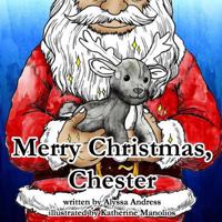 Merry Christmas, Chester 1519722567 Book Cover