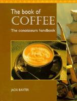 The Book of Coffee 0785804900 Book Cover