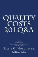 Quality Costs 201 Q&A: SAP Certified Application Associate PLM-QM 1503191311 Book Cover