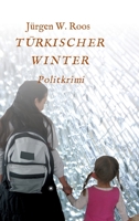 Türkischer Winter: Politkrimi 374698257X Book Cover