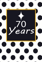 70 years: 70th seventyth Birthday Gift for Women seventy year old daughter, son, boyfriend, girlfriend, men, wife and husband, cute and funny blank lined Gifts Notebook, journal, Diary, planner 1708134115 Book Cover