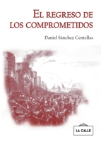 El regreso de los comprometidos 8416164924 Book Cover