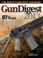Gun Digest 2013 1440229260 Book Cover