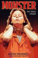 Monster: My True Story 1844542378 Book Cover