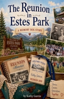 The Reunion in Estes Park B0H6XZH36P Book Cover