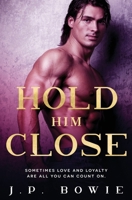 Hold Him Close 1839439866 Book Cover