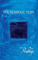 The symbolic turn 1945894628 Book Cover