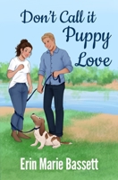 Don't Call It Puppy Love B0D24N1PC8 Book Cover