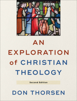 An Exploration of Christian Theology 0801030900 Book Cover