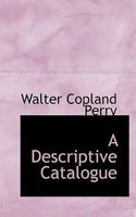 A Descriptive Catalogue 0353982377 Book Cover