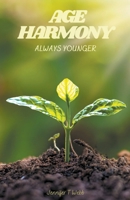 Age Harmony: Always Younger B0CWPNGRD8 Book Cover
