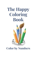 The Happy Color Book - Color by Numbers: Color By Numbers B0BVD68CG3 Book Cover