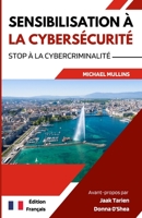 Sensibilisation à la Cybersécurité: Manuel de L'employé B0BKSCTWSX Book Cover