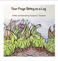 Four Frogs Sitting on a Log B0CY95N33Z Book Cover