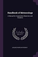 Handbook of Meteorology: A Manual for Cooperative Observers and Students 101762433X Book Cover
