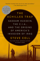 The Achilles Trap: Saddam Hussein, the C.I.A., and the Origins of America's Invasion of Iraq 0525562281 Book Cover