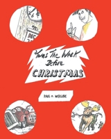 'Twas The Week Before Christmas B0CTRS3VTK Book Cover