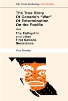 The True Story of Canada's War of Extermination on the Pacific 1105707512 Book Cover